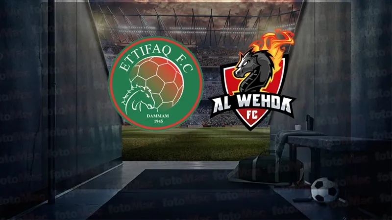 Al Ettifaq-Al Wahda maçı canlı yayın bilgileri: Ne zaman, saat kaçta, hangi kanalda? | Suudi Arabistan Pro Lig