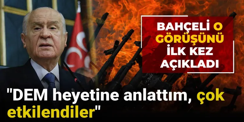 Bahçeli'den Şok İtiraf! DEM'liler Duyunca Ne Hale Geldi?