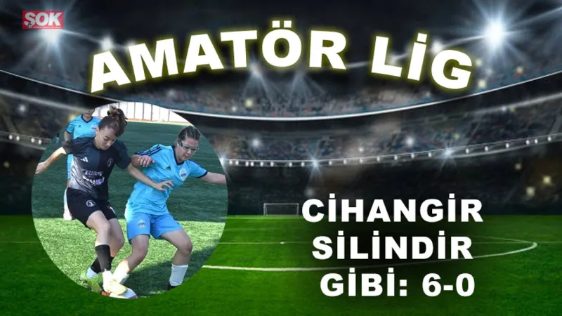 Cihangir'den Gol Şov! Bağcılarspor'u 6-0'la Yıktı!