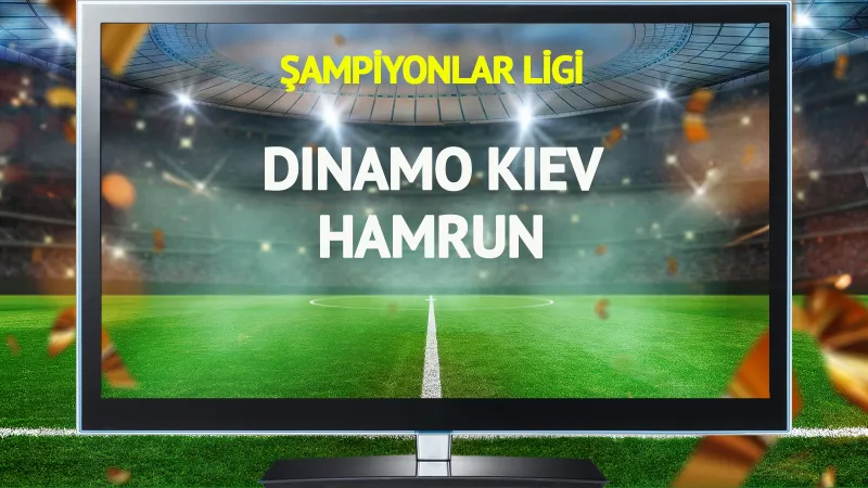 Dinamo Kiev Hamrun Maçı CANLI mı? Şampiyonlar Ligi Heyecanı!