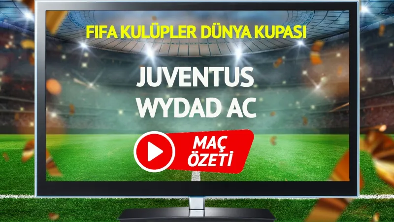 Juventus Wydad Maçı Özeti: Goller, Kritik Anlar ve Daha Fazlası!