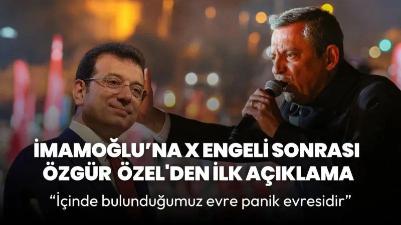 İmamoğlu'na X Şoku! Özel'den Sert Tepki: Dijital Darbe!