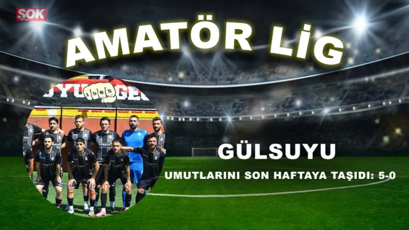 Gülsuyu'ndan Muhteşem Zafer! İlk İki Umudu Son Haftaya Taşındı