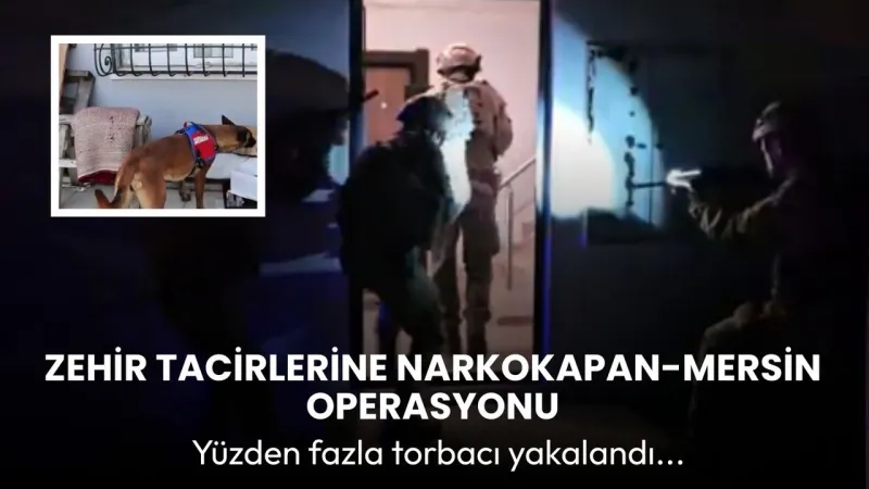Mersin'de Zehir Tacirlerine Şok Operasyon! 112 Gözaltı