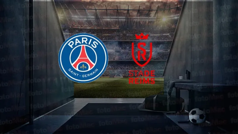 PSG - Reims maçı ne zaman, saat kaçta ve hangi kanalda? | Fransa Kupası final