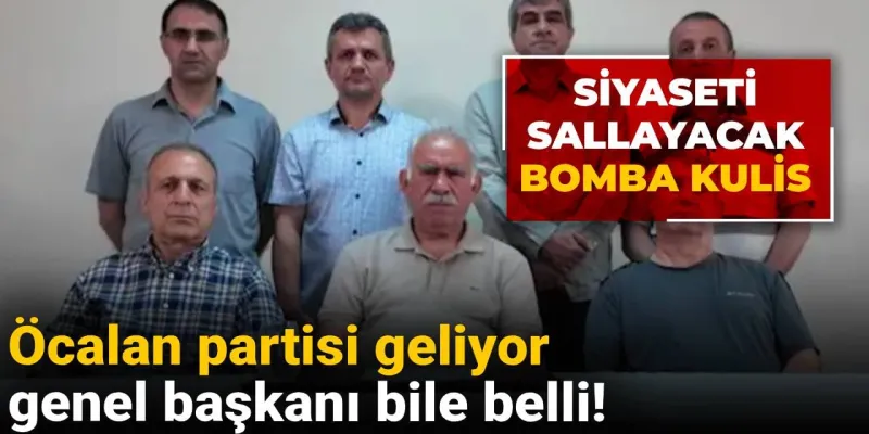 Öcalan'dan Şok Parti Hamlesi! Türkiye Siyaseti Karışacak mı?