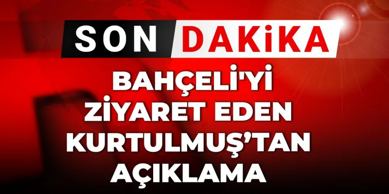 Son dakika | Bahçeli'yi ziyaret eden Numan Kurtulmuş’tan açıklama!