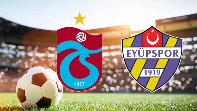 Trabzonspor Eyüpspor Maçı: Muhtemel 11'ler Belli Oldu mu?